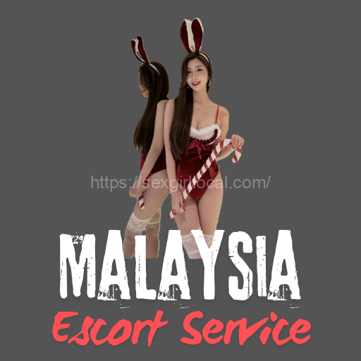 Malaysia Escort Service Sex Outcall Booking Call Girl